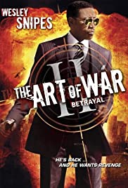 ดูหนังออนไลน์ฟรี The Art of War II Betrayal (2008) ทำเนียบพันธุ์ฆ่า สงครามจับตาย 2